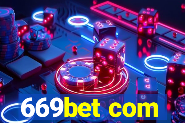 669bet com